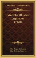 Principles of Labor Legislation (1920)