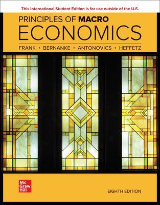 Principles of Macroeconomics ISE - Frank, Robert, and Bernanke, Ben, and Antonovics, Kate