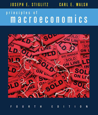 Principles of Macroeconomics - Stiglitz, Joseph E, and Walsh, Carl E