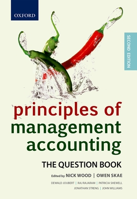 Principles of Management Accounting: The Question Book - Wood, Nick, and Skae, Owen