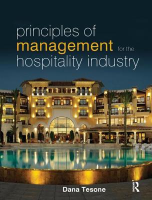 Principles of Management for the Hospitality Industry - Tesone, Dana