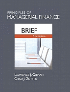 Principles of Managerial Finance, Brief Plus MyFinanceLab with Pearson EText Student Access Code Card Package