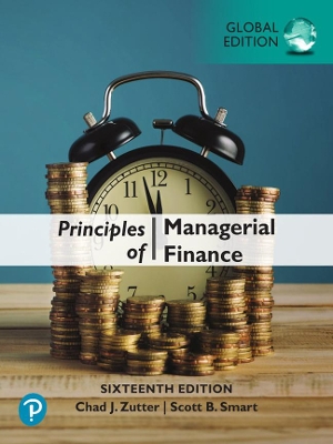 Principles of Managerial Finance, Global Edition - Zutter, Chad J., and Smart, Scott