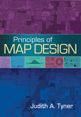 Principles of Map Design - Tyner, Judith A, PhD