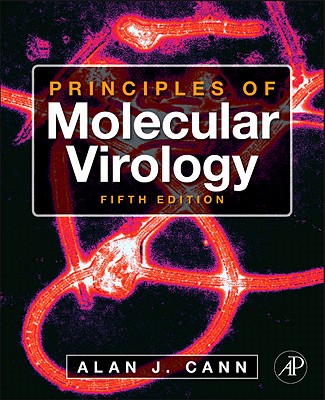 Principles of Molecular Virology - Cann, Alan J.