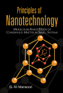 Principles of Nanotechnology: Molecular Based Study of Condensed Matter in Small Systems