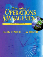 Principles of Operations Management - Render, Barry, and Heizer, Jay H