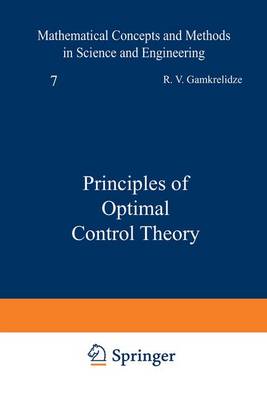 Principles of Optimal Control Theory - Gamkrelidze, R V