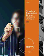 Principles of Organizational Behavior: Realities & Challenges, International Edition