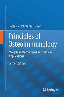 Principles of Osteoimmunology: Molecular Mechanisms and Clinical Applications - Pietschmann, Peter (Editor)