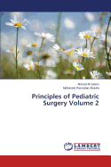 Principles of Pediatric Surgery Volume 2
