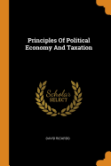 Principles of Political Economy and Taxation