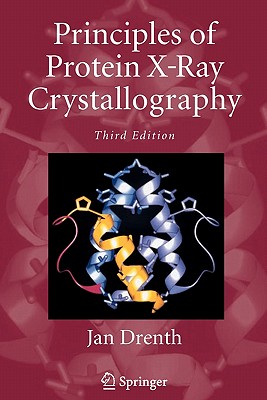 Principles of Protein X-Ray Crystallography - Drenth, Jan