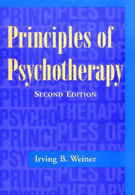 Principles of Psychotherapy - Weiner, Irving B