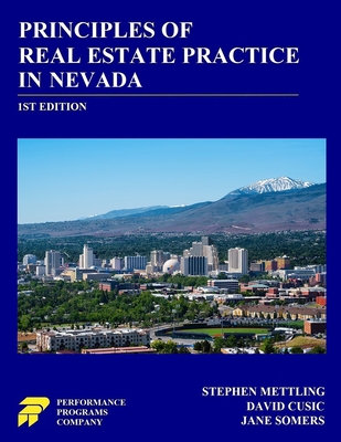 Principles of Real Estate Practice in Nevada: 1st Edition - Mettling, Stephen, and Cusic, David, and Somers, Jane