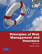 Principles of Risk Management and Insurance Global Edition
