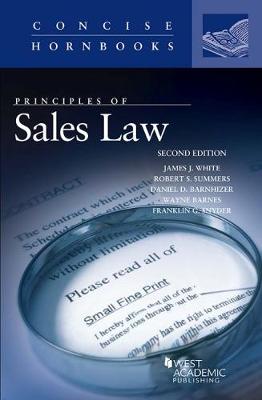 Principles of Sales Law - White, James J., and Summers, Robert S., and Barnhizer, Daniel D.