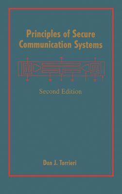 Principles of Secure Communication Systems - Torrieri, Don J