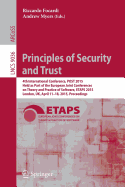 Principles of Security and Trust: 4th International Conference, POST 2015, Held as Part of the European Joint Conferences on Theory and Practice of Software, ETAPS 2015, London, UK, April 11-18, 2015, Proceedings