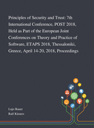 Principles of Security and Trust: 7th International Conference, POST 2018, Held as Part of the European Joint Conferences on Theory and Practice of Software, ETAPS 2018, Thessaloniki, Greece, April 14-20, 2018, Proceedings