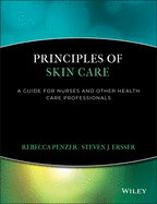 Principles of Skin Care: A Guide for Nurses and Health Care Professionals