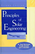 Principles of Solar Engineering, Second Edition - Goswami, D Yogi, and Kreith, Frank, and Kreider, Jan F, Ph.D., P.E.