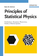 Principles of Statistical Physics: Distributions, Structures, Phenomena, Kinetics of Atomic Systems