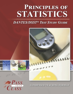 Principles of Statistics DANTES/DSST Test Study Guide - Passyourclass