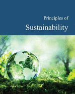 Principles of Sustainability: Print Purchase Includes Free Online Access