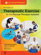 Principles of Therapeutic Exercise for the Physical Therapist Assistant