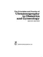 Principles & Practice of Ultrasonography in Obstetrics & Gynecology