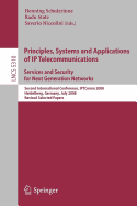 Principles, Systems and Applications of IP Telecommunications. Services and Security for Next Generation Networks - Schulzrinne, Henning (Editor), and State, Radu (Editor), and Niccolini, Saverio (Editor)
