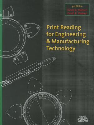 Print Reading for Engineering and Manufacturing Technology with Premium Web Site Printed Access Card - Madsen, David A