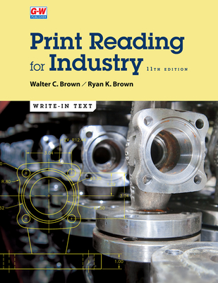 Print Reading for Industry - Brown, Walter C, and Brown, Ryan K