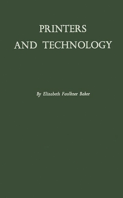 Printers and Technology - Baker, Patricia, and Baker, Elizabeth Faulkner, and Unknown