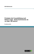 Prinzipien Der Frauenbildung Nach Helene Lange - Heute Kontroverser ALS VOR Uber 100 Jahren?