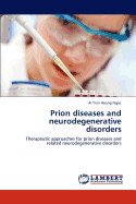 Prion Diseases and Neurodegenerative Disorders