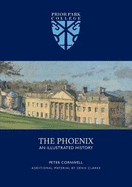 Prior Park College: The Phoenix - An Illustrated History