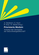 Priorisierte Medizin: Ausweg Oder Sackgasse Der Gesundheitsgesellschaft?