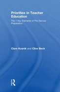 Priorities in Teacher Education: The 7 Key Elements of Pre-Service Preparation