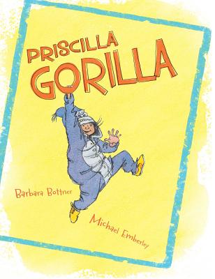 Priscilla Gorilla - Bottner, Barbara