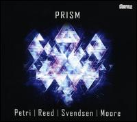 Prism - Matthias Petri/Eric Reed/Ralph Moore/Andreas Svendsen