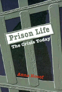 Prison Life: The Crisis Today