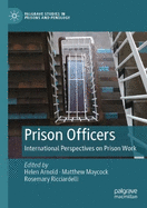 Prison Officers: International Perspectives on Prison Work