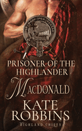 Prisoner of the Highlander: The Highland Chiefs: #4
