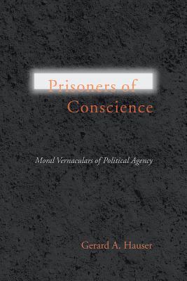 Prisoners of Conscience - Hauser, Gerard A