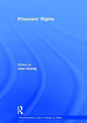 Prisoners' Rights - Kleinig, John