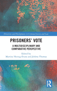 Prisoners' Vote: A Multidisciplinary and Comparative Perspective