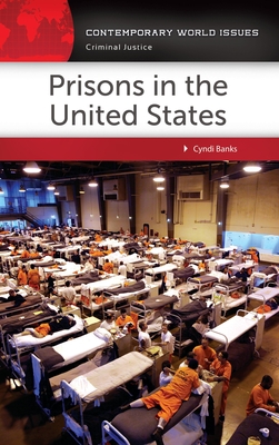 Prisons in the United States: A Reference Handbook - Banks, Cyndi