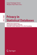 Privacy in Statistical Databases: UNESCO Chair in Data Privacy, International Conference, Psd 2016, Dubrovnik, Croatia, September 14-16, 2016, Proceedings